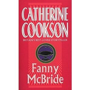 Fanny McBride, Paperback - Catherine Cookson imagine