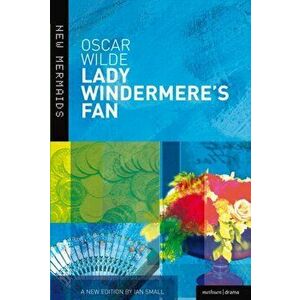 Lady Windermere's Fan, Paperback - Oscar Wilde imagine