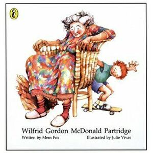 Wilfrid Gordon Mcdonald Partridge, Paperback - Mem Fox imagine