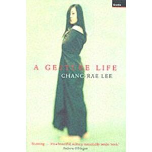 Gesture Life, Paperback - Chang-rae Lee imagine