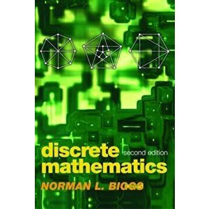 Discrete Mathematics, Paperback - Norman L. (Professor of Mathematics, London School of Economics, University of London) Biggs imagine