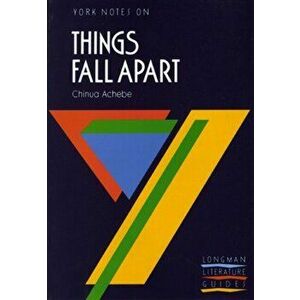 Things Fall Apart: York Notes for GCSE, Paperback - A.N. Jeffares imagine