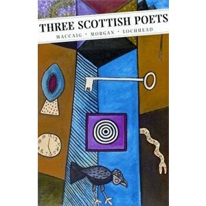 Three Scottish Poets, Paperback - Liz Lochhead imagine