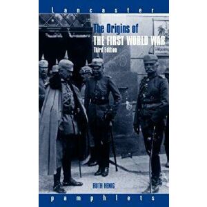 Origins of the First World War, Paperback - Ruth Henig imagine