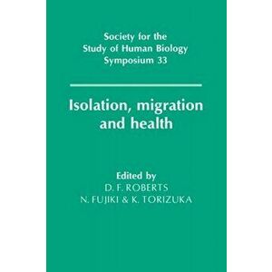 Isolation, Migration and Health, Hardback - *** imagine