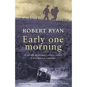Early One Morning, Paperback - Robert Ryan imagine