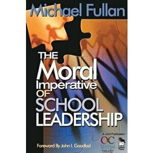 Moral Imperative of School Leadership, Paperback - *** imagine