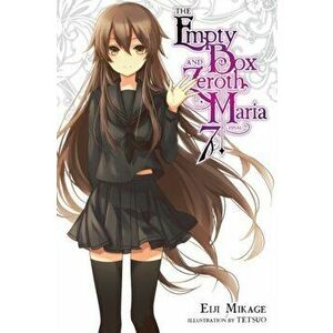 The Empty Box and Zeroth Maria, Vol. 7 (light novel) - Eiji Mikage imagine