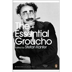 Essential Groucho. Writings by, for and about Groucho Marx, Paperback - *** imagine