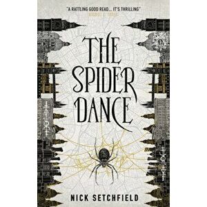 Spider Dance, Paperback - Nick Setchfield imagine