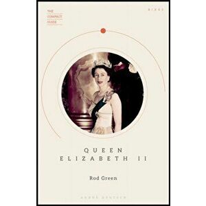 Queen Elizabeth II, Paperback - Rod Green imagine