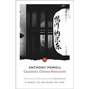 Casanova's Chinese Restaurant, Paperback - Anthony Powell imagine