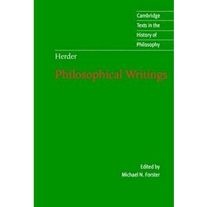 Herder: Philosophical Writings, Paperback - Johann Gottfried Herder imagine