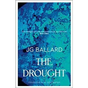 Drought, Paperback - J. G. Ballard imagine