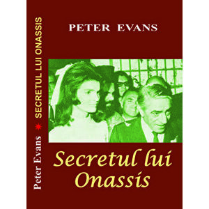 Secretul lui Onassis - Peter Evans imagine