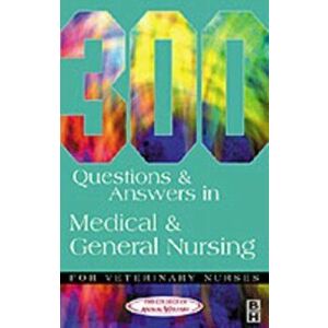 300 Questions and Answers in Medical and General Nursing for Veterinary Nurses, Paperback - *** imagine
