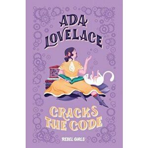Ada Lovelace Cracks the Code, Hardback - *** imagine