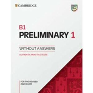 B1 Preliminary 1 for the Revised 2020 Exam Student's Book without Answers. Authentic Practice Tests, Paperback - *** imagine