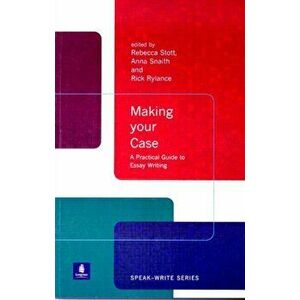 Making Your Case: A Practical Guide to Essay Writing, Paperback - *** imagine