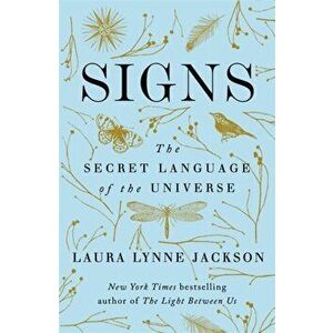 Signs. The secret language of the universe, Paperback - Laura Lynne Jackson imagine