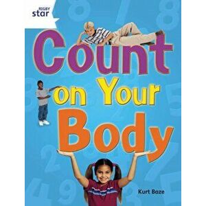 Rigby Star Guided Quest Year 2 White Level: Count On Your Body Reader Single, Paperback - *** imagine