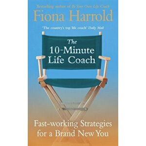10-Minute Life Coach, Paperback - Fiona Harrold imagine