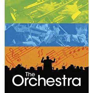 Orchestra, Paperback - Richard Spilsbury imagine