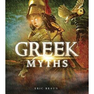 Greek Myths, Paperback - Eric Braun imagine