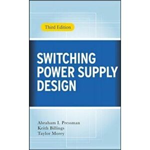 Switching Power Supply Design, 3rd Ed., Hardback - Taylor Morey imagine