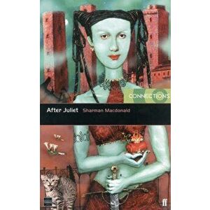 After Juliet, Paperback - Sharman Macdonald imagine