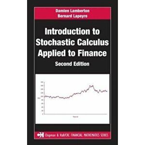 Introduction to Stochastic Calculus Applied to Finance, Hardback - Bernard Lapeyre imagine