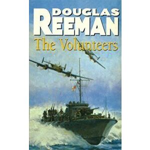 Volunteers, Paperback - Douglas Reeman imagine
