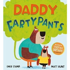 Daddy Fartypants, Paperback - Emer Stamp imagine