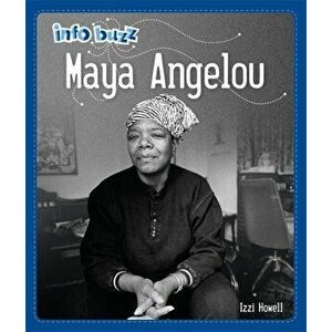 Info Buzz: Black History: Maya Angelou, Hardback - Izzi Howell imagine