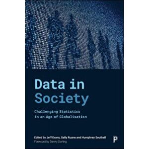 Data in Society. Challenging Statistics in an Age of Globalisation, Paperback - *** imagine
