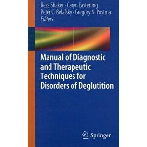 Manual of Diagnostic and Therapeutic Techniques for Disorders of Deglutition, Paperback - *** imagine