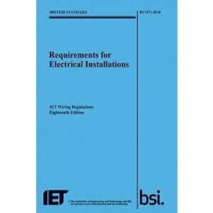 Requirements for Electrical Installations, IET Wiring Regulations, Eighteenth Edition, BS 7671: 2018, Paperback - *** imagine