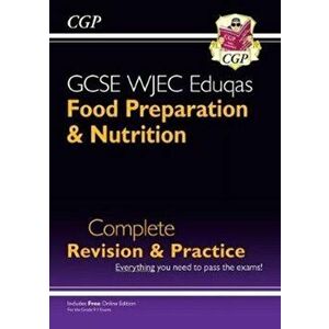 New 9-1 GCSE Food Preparation & Nutrition WJEC Eduqas Complete Revision & Practice (with Online Edn), Paperback - *** imagine