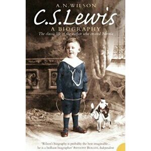 C. S. Lewis. A Biography, Paperback - A. N. Wilson imagine