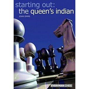Starting Out: the Queen's Indian, Paperback - John Emms imagine