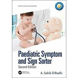 Paediatric Symptom and Sign Sorter. Second Edition, Paperback - A. Sahib El-Radhi imagine