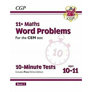 New 11+ CEM 10-Minute Tests: Maths Word Problems - Ages 10-11 Book 2 (with Online Edition), Paperback - CGP Books imagine