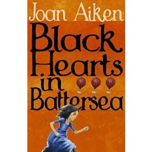 Black Hearts in Battersea, Paperback - Joan Aiken imagine