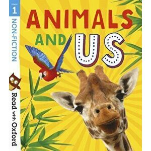 Read with Oxford: Stage 1: Non-fiction: Animals and Us, Paperback - Anna Claybourne imagine