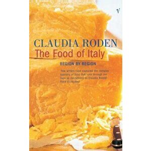 Food of Italy, Paperback - Claudia Roden imagine