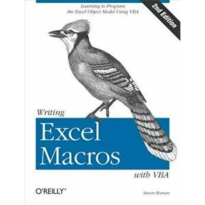 Writing Excel Macros with VBA, Paperback - Steven Roman imagine