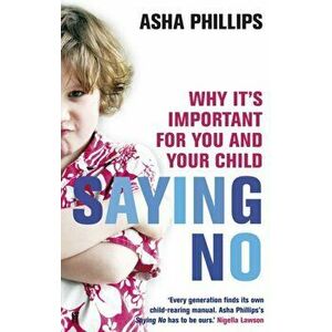 Saying No, Paperback - Asha Phillips imagine