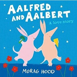 Aalfred and Aalbert, Paperback - Morag Hood imagine