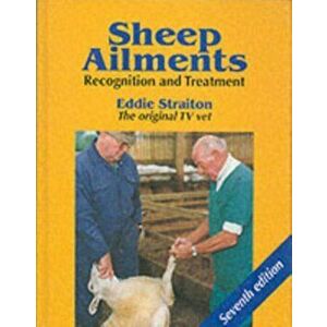 Sheep Ailments. Recognition and Treatment, Hardback - Eddie Straiton imagine