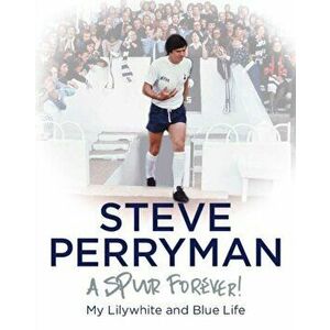 Steve Perryman, Hardback - Steve Perryman imagine